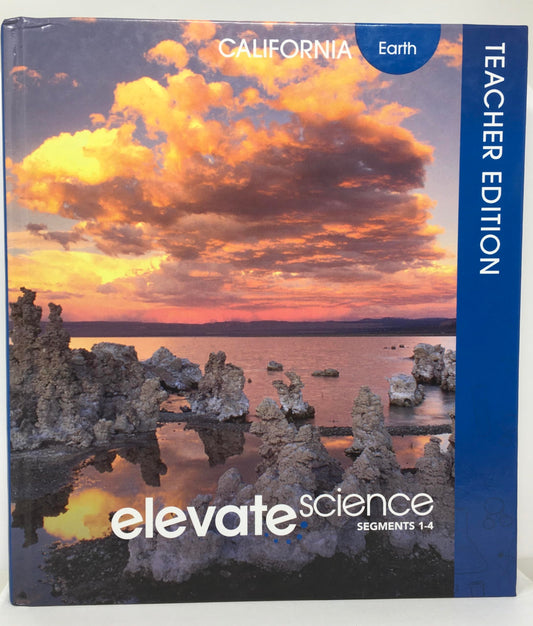 California Earth Elevate Science Segments 1-4 Teacher Edition [Hardcover] Zipporah Miller; Michael J. Padilla and Michael E. Wysession