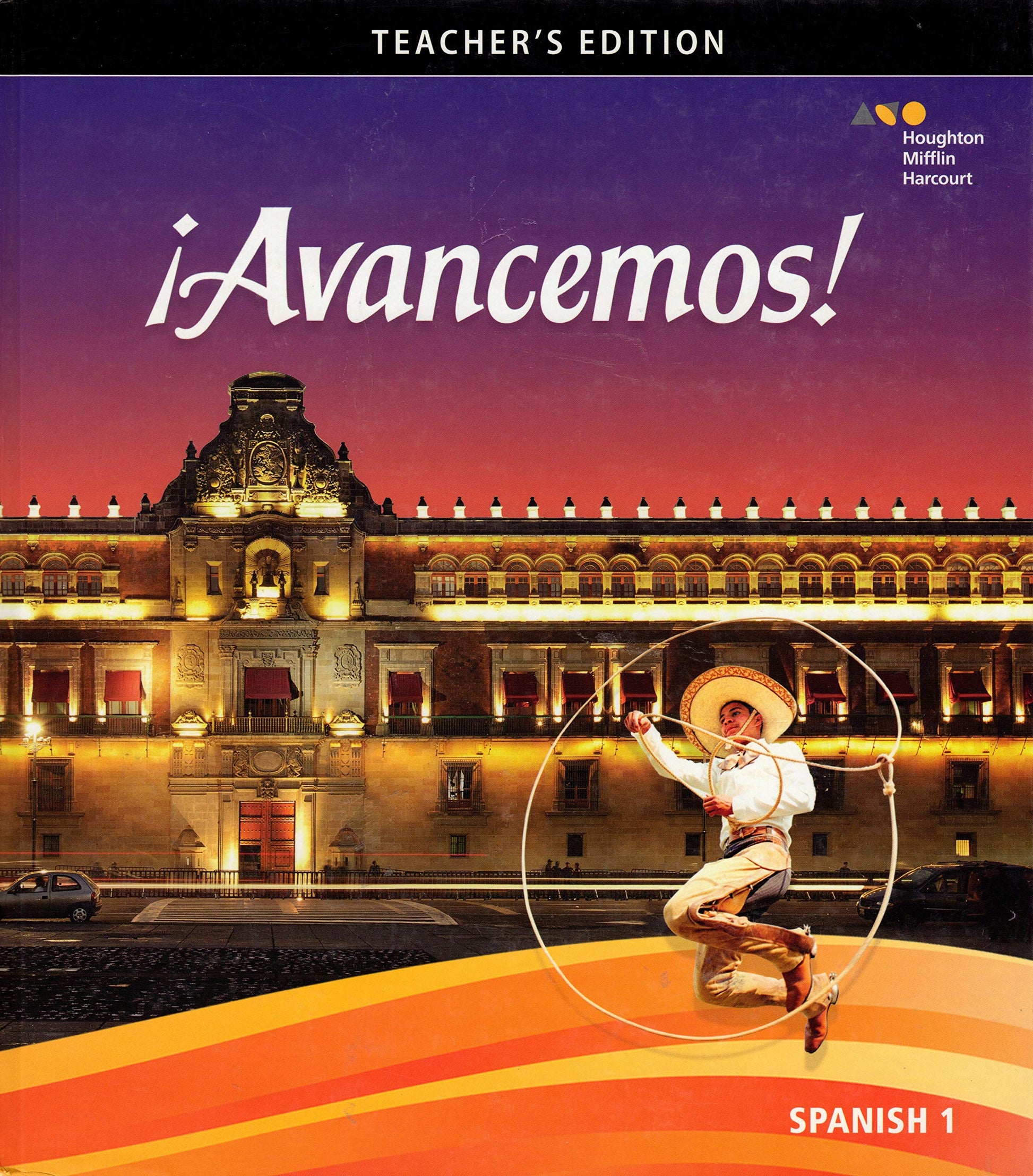 ¡Avancemos! Level 1, Teacher\'s Edition (Spanish Edition) [Hardcover] Houghton Mifflin Harcourt