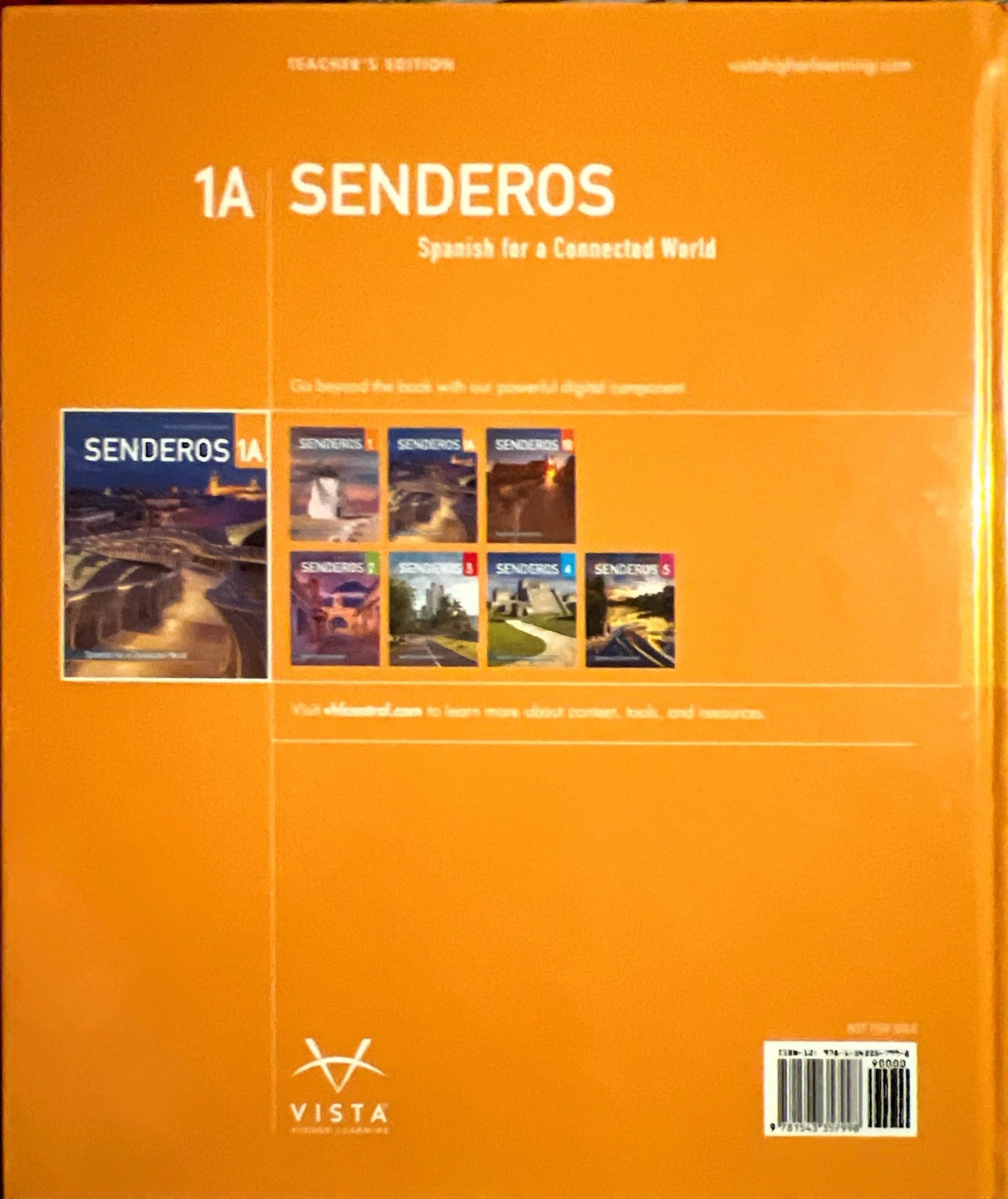 Vista Higher , Learning Senderos 1A , Teacher´s Edition [Tankobon Hardcover] Jose A. Blanco , Harold Swearingen and Vincent Grosso .