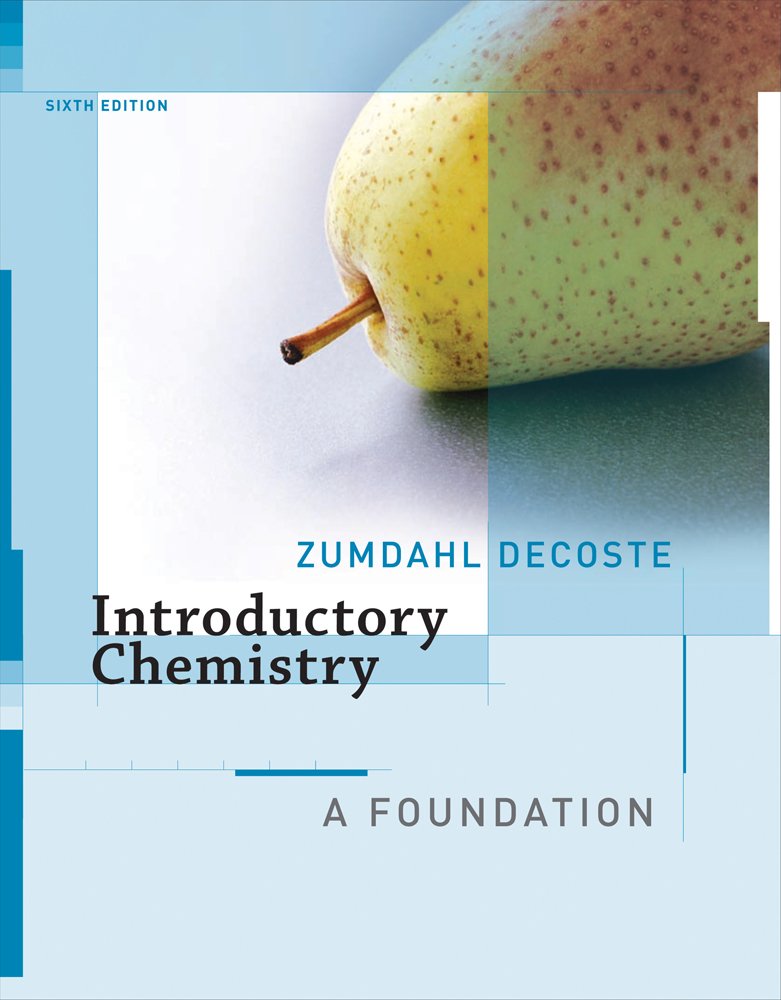 Introductory Chemistry: A Foundation 6e Zumdahl, Steven S. and DeCoste, Donald J.