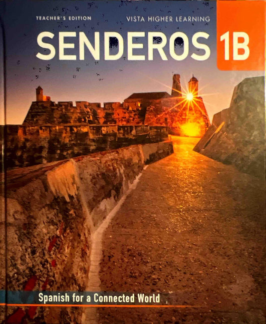 Vista Higher Learning , Senderos , 1B , Teacher´s Edition [Tankobon Hardcover] Jose A. Blanco , Vincent Grosso and Harold Swearningen .