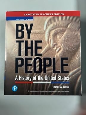 By The People - A History of the United States - Annotated Teacher\'s Edition - AP Edition - Third Edition [Hardcover] James Fraser