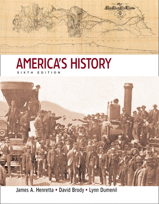 America\'s History 6th Edition Henretta, James A.; Brody, David and Dumenil, Lynn