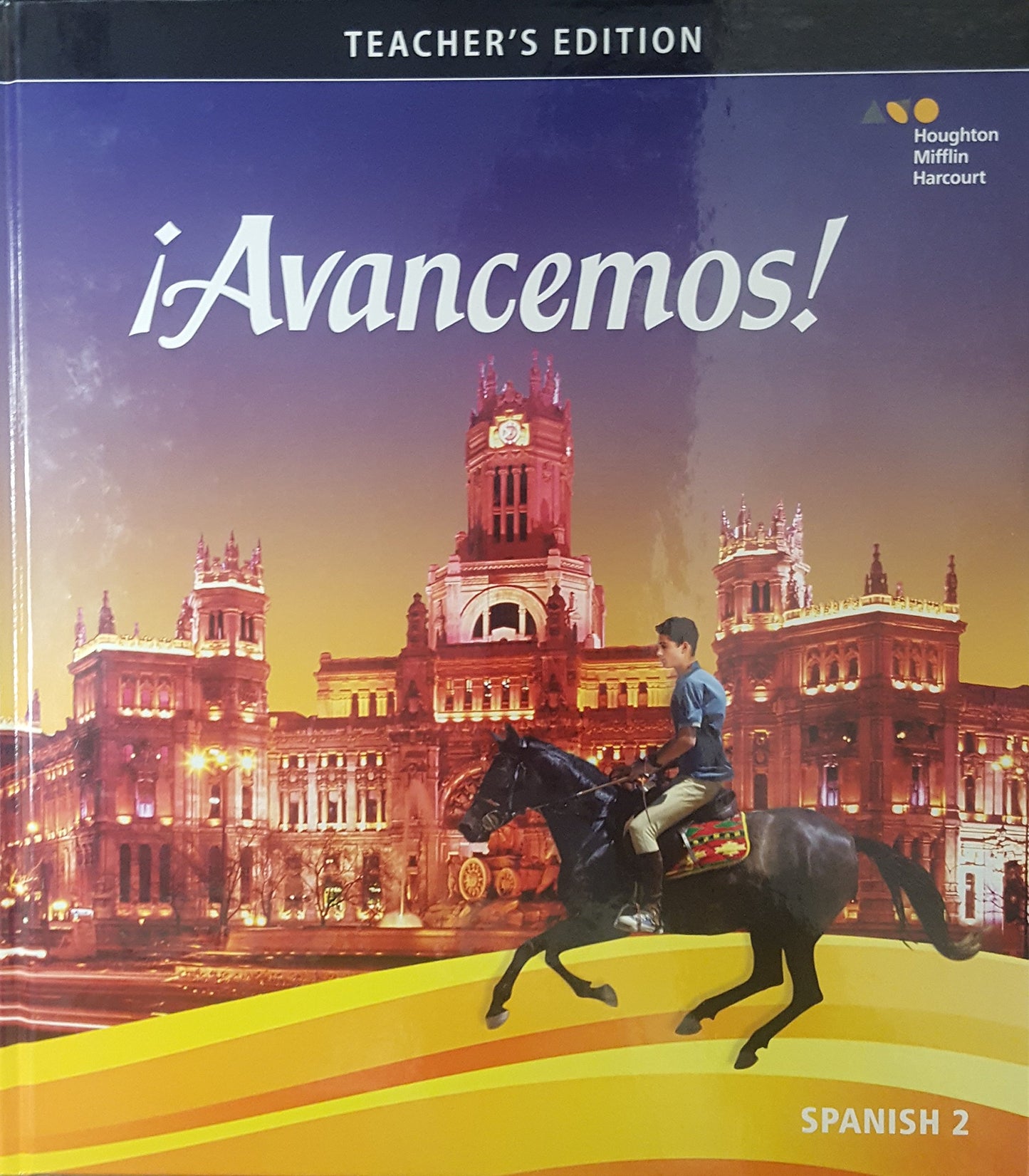 Avancemos Level 2, Teacher\'s Edition, 9780544861282, 0544861280, 2018 (Spanish Edition) [Hardcover] Houghton Mifflin Harcourt