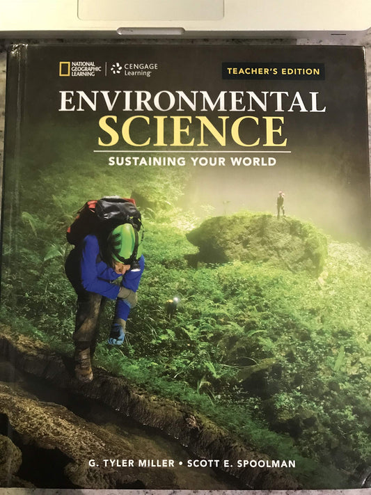 TEACHER\'S EDITION ENVIRONMENTAL SCIENCE SUSTAINING YOUR WORLD [Hardcover] Scott E. Spoolman