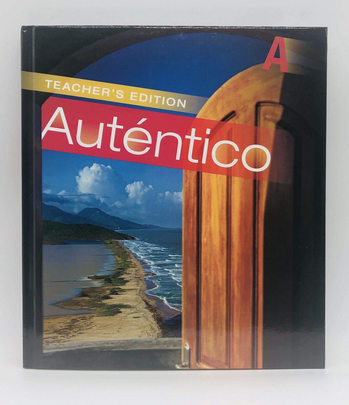 AUTENTICO A (TEACHER EDITION) [Hardcover] Peggy Palo Boyles