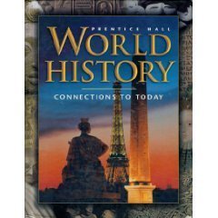 World History: Connections to Today Ellis, Elisabeth Gaynor and Esler, Anthony