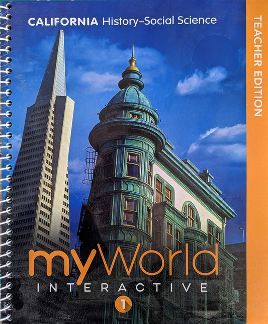 California History-Social Science, myWorld Interactive, Teacher Edition, Grade 1, c. 2019, 9780328951710, 0328951714 [Spiral-bound] Linda B. Bennett and James B. Kracht