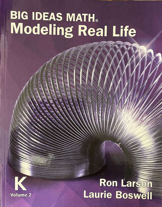 Big Ideas Math: Modeling Real Life (2022) - Grade K Student Edition Volume 2 [Paperback] Ron Larson