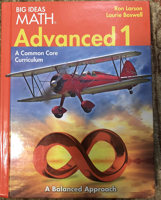 BIG IDEAS MATH Advanced 1: Common Core Student Edition 2014 HOUGHTON MIFFLIN HARCOURT