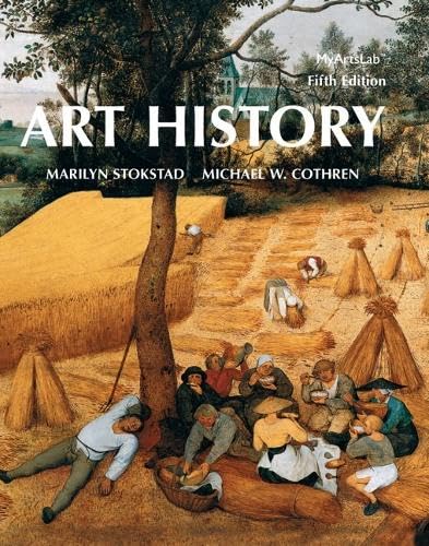 Art History (5th Edition) Stokstad, Marilyn and Cothren, Michael W.