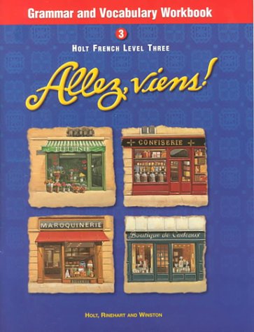 Allez, Viens! French, Level 3 - Grammar and Vocabulary Workbook [Paperback] Holt, Rinehart, and Winston, Inc.