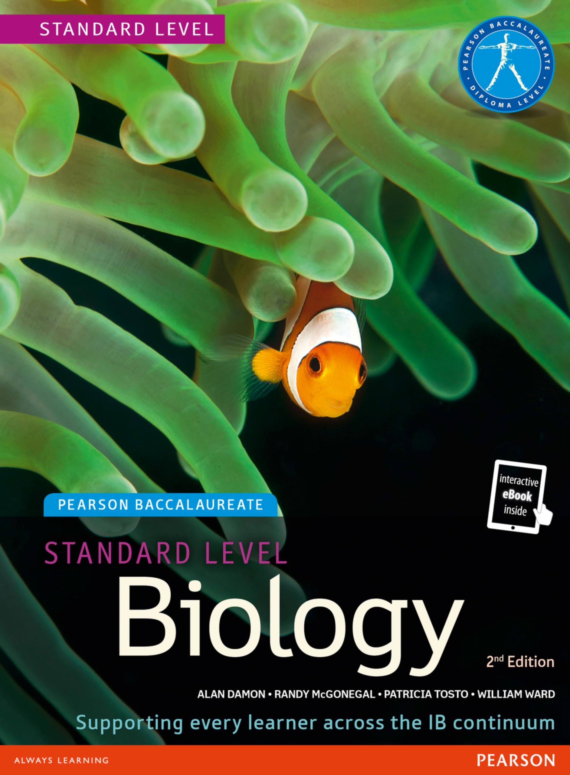 Pearson Baccalaureate Biology Standard Level 2nd Edition Print and eBook Bundle for the Ib Diploma (Pearson International Baccalaureate Diploma: International E) [Product Bundle] Damon, Alan; McGonegal, Randy; Tosto, Patricia and Ward, William