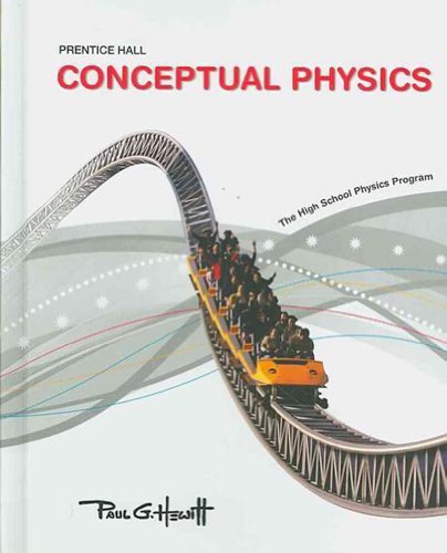 Conceptual Physics: The High School Physics program [Hardcover] Paul G. Hewitt
