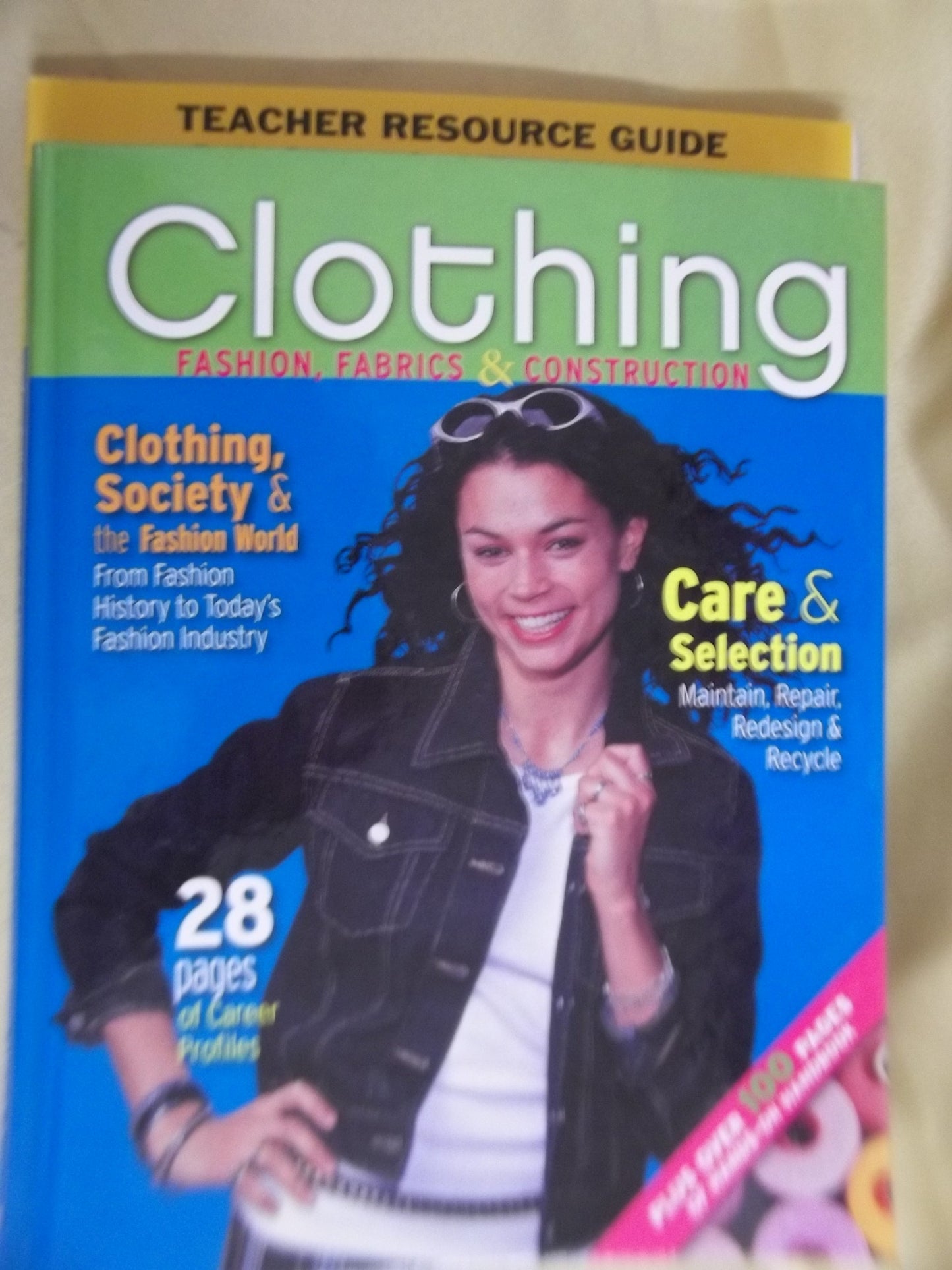 Clothing: Fashion, Fabrics & Construction, Student Edition (CLOTHING: FASHION,FABR & CNSTR) [Hardcover] Weber, Jeanette