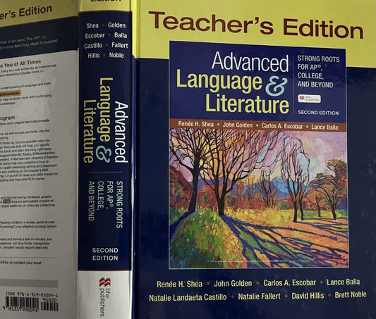 Teacher\'s Edition Advanced Language and Literature 2nd Edition [Textbook Binding] Shea, Golden, Excobar, Balla