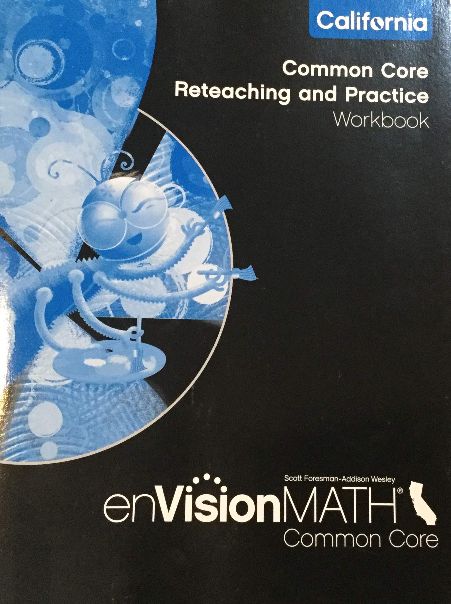 EnVision Math CA Common Core Reteaching and Practice Workbook Grade 1 Elementary [Unknown Binding] Pearson