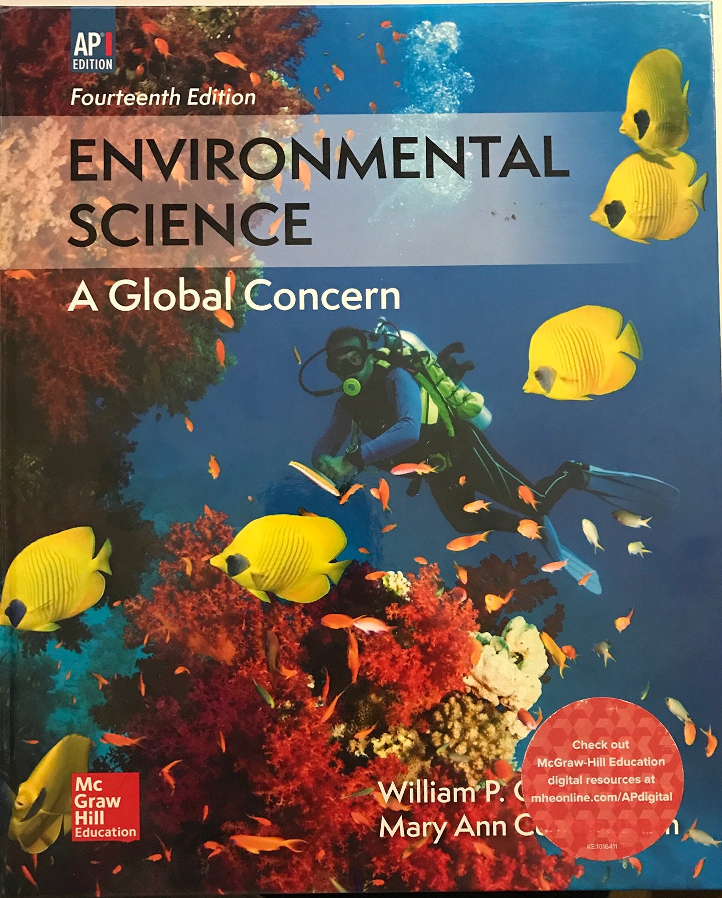 Environmental Science A Global Concern AP Fourteenth Edition [Paperback] William P Cunningham; Mary Ann Cunningham and NA