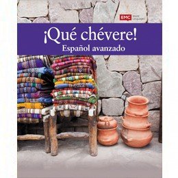 ¡Qué chévere! Español avanzado [Hardcover] EMC