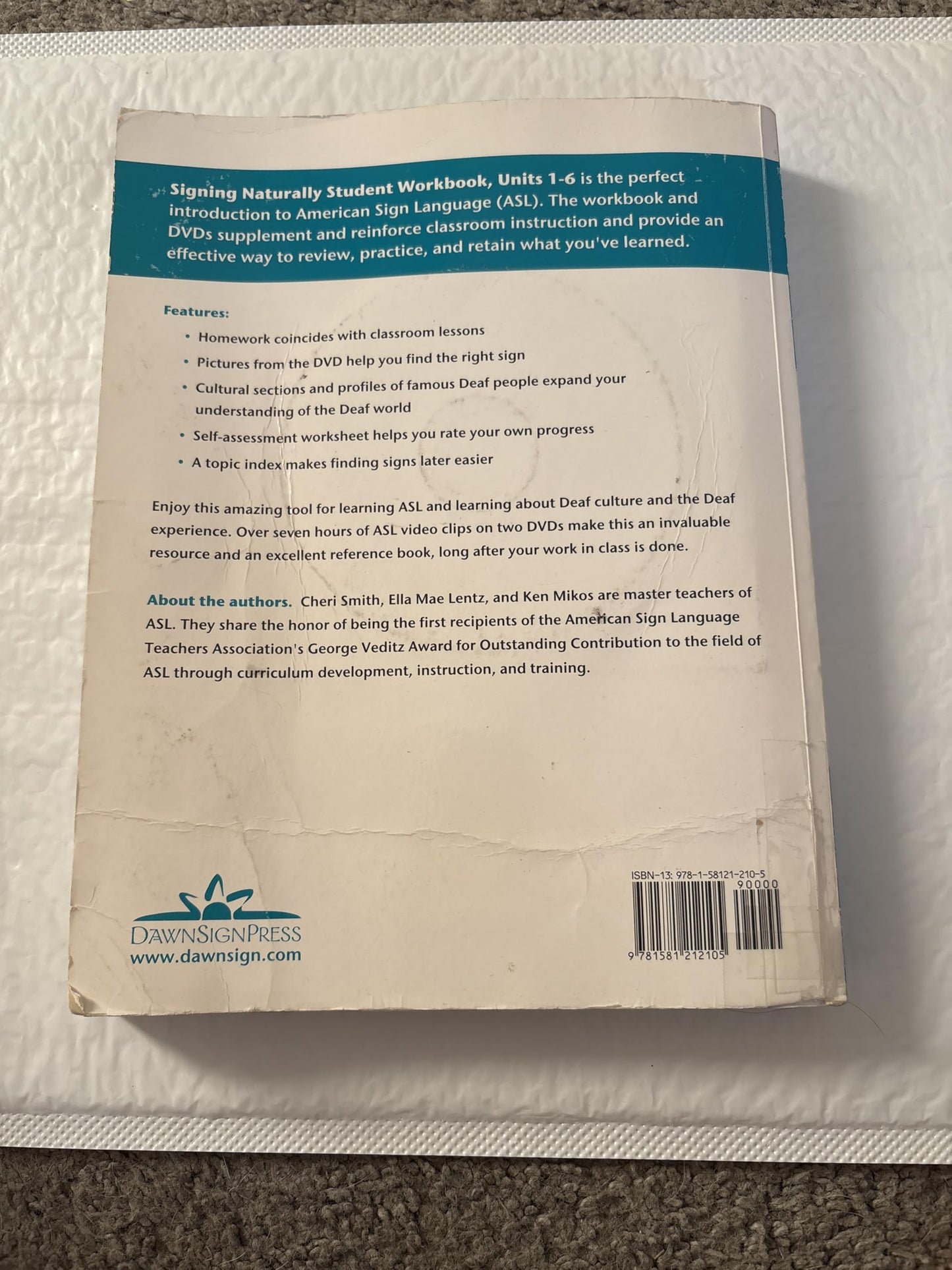 Signing Naturally: Student Workbook Units 1-6 (BOOK ONLY) [Paperback] Smith, Cheri; Lentz. Ella Mae and Mikos, Ken