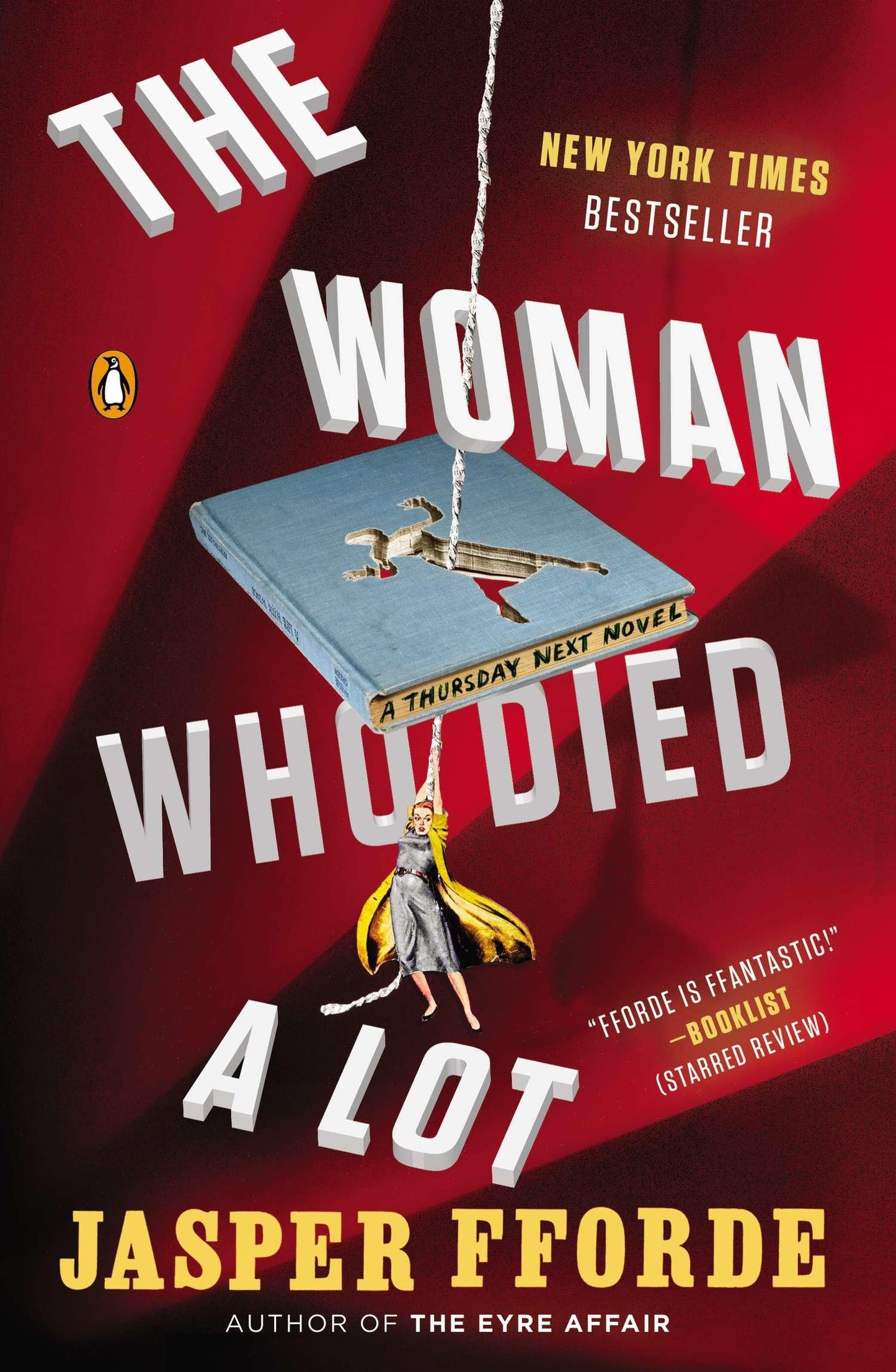 The Woman Who Died a Lot: A Thursday Next Novel [Paperback] Fforde, Jasper