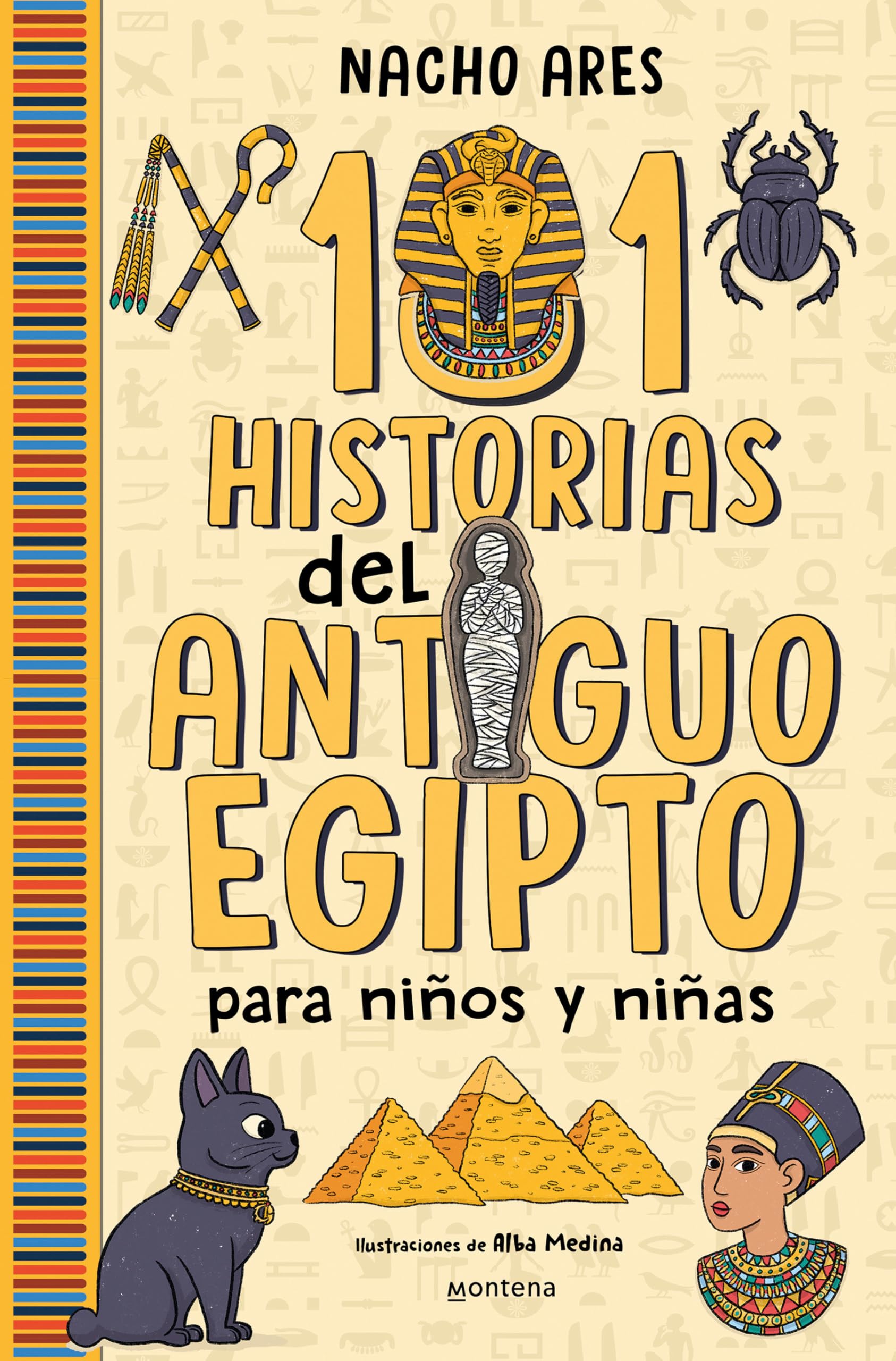 101 historias del Antiguo Egipto para niños y niñas / 101 Stories of Ancient Egypt for Boys and Girls (Spanish Edition) [Paperback] Ares, Nacho and Medina, Alba