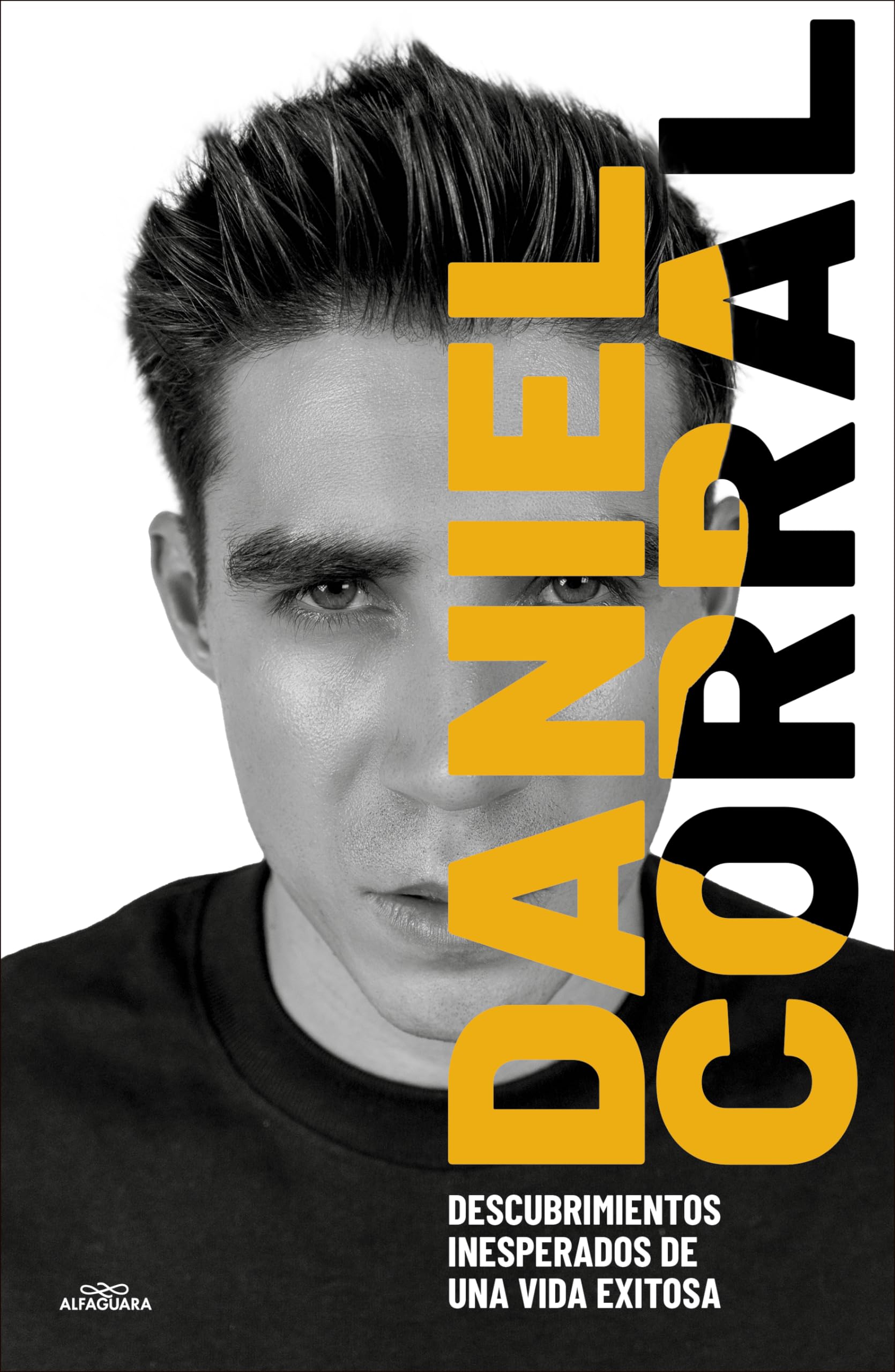 Descubrimientos inesperados de una vida exitosa / Unexpected Discoveries of a Successful Life (Spanish Edition) [Paperback] CORRAL, DANIEL