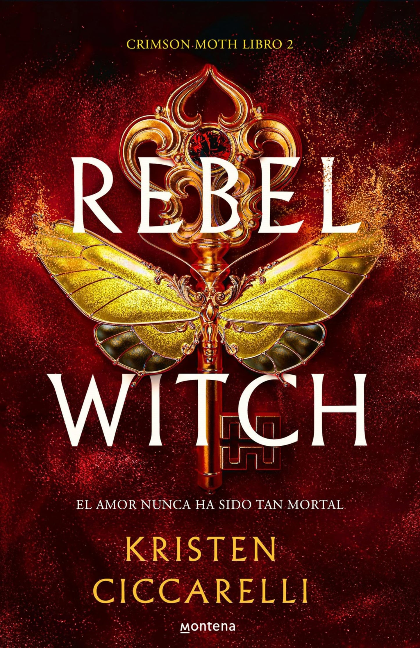 Rebel Witch (Spanish Edition) (CRIMSON MOTH) [Paperback] Ciccarelli, Kristen