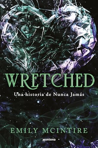 Wretched. Una historia de Nunca Jamás / Wretched. A Never After Novel (Nunca Jamás / Never After) (Spanish Edition) [Paperback] McIntire, Emily