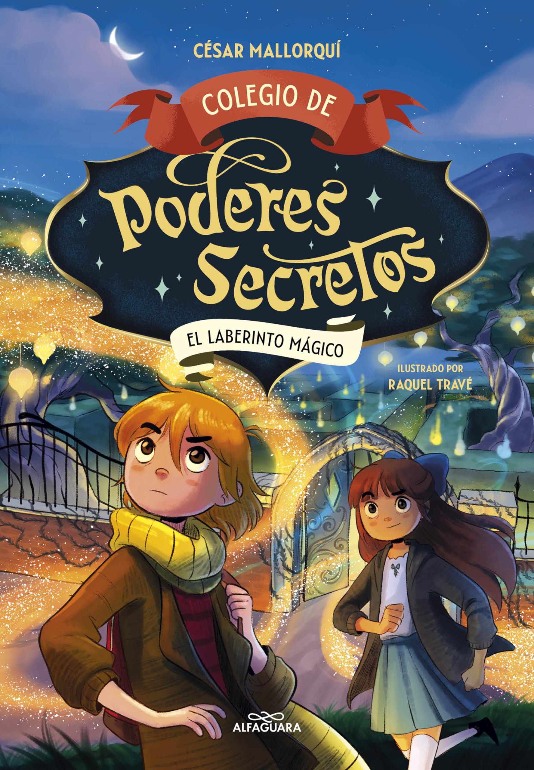El laberinto mágico / The Magic Labyrinth (COLEGIO DE PODERES SECRETOS) (Spanish Edition) [Paperback] Mallorquí, César