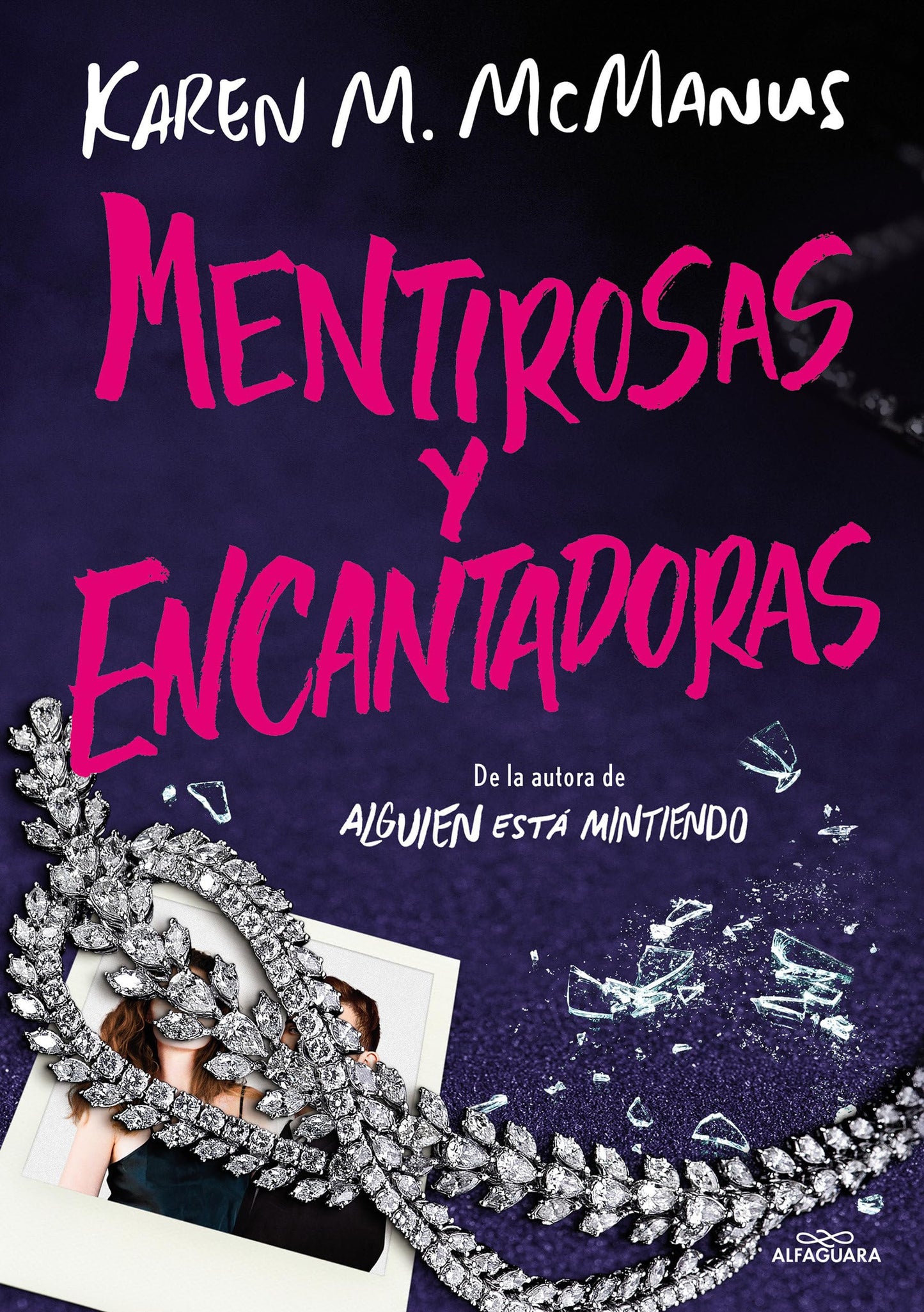 Mentirosas y encantadoras / Such Charming Liars (Spanish Edition) [Paperback] McManus, Karen M.