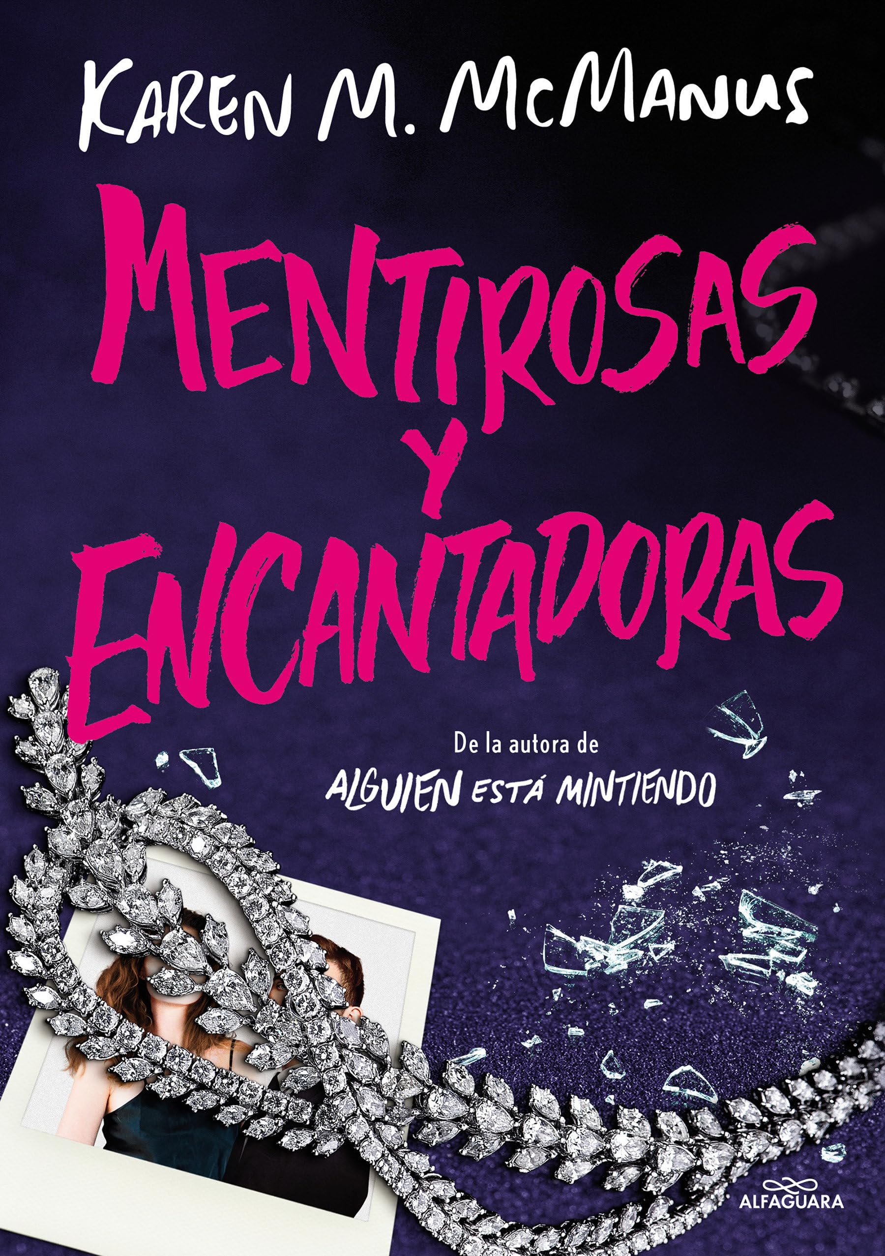 Mentirosas y encantadoras / Such Charming Liars (Spanish Edition) [Paperback] McManus, Karen M.