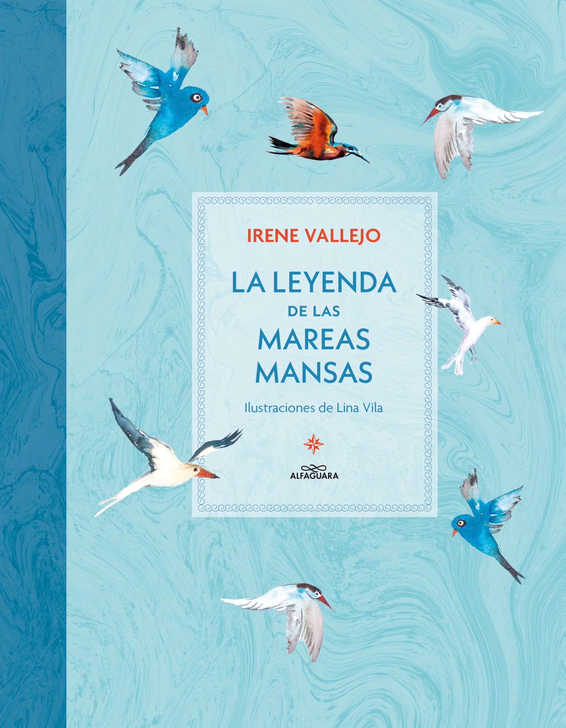 La leyenda de las mareas mansas / The Legend of the Peaceful Tides (Spanish Edition) [Paperback] Vallejo, Irene and Vila, Lina
