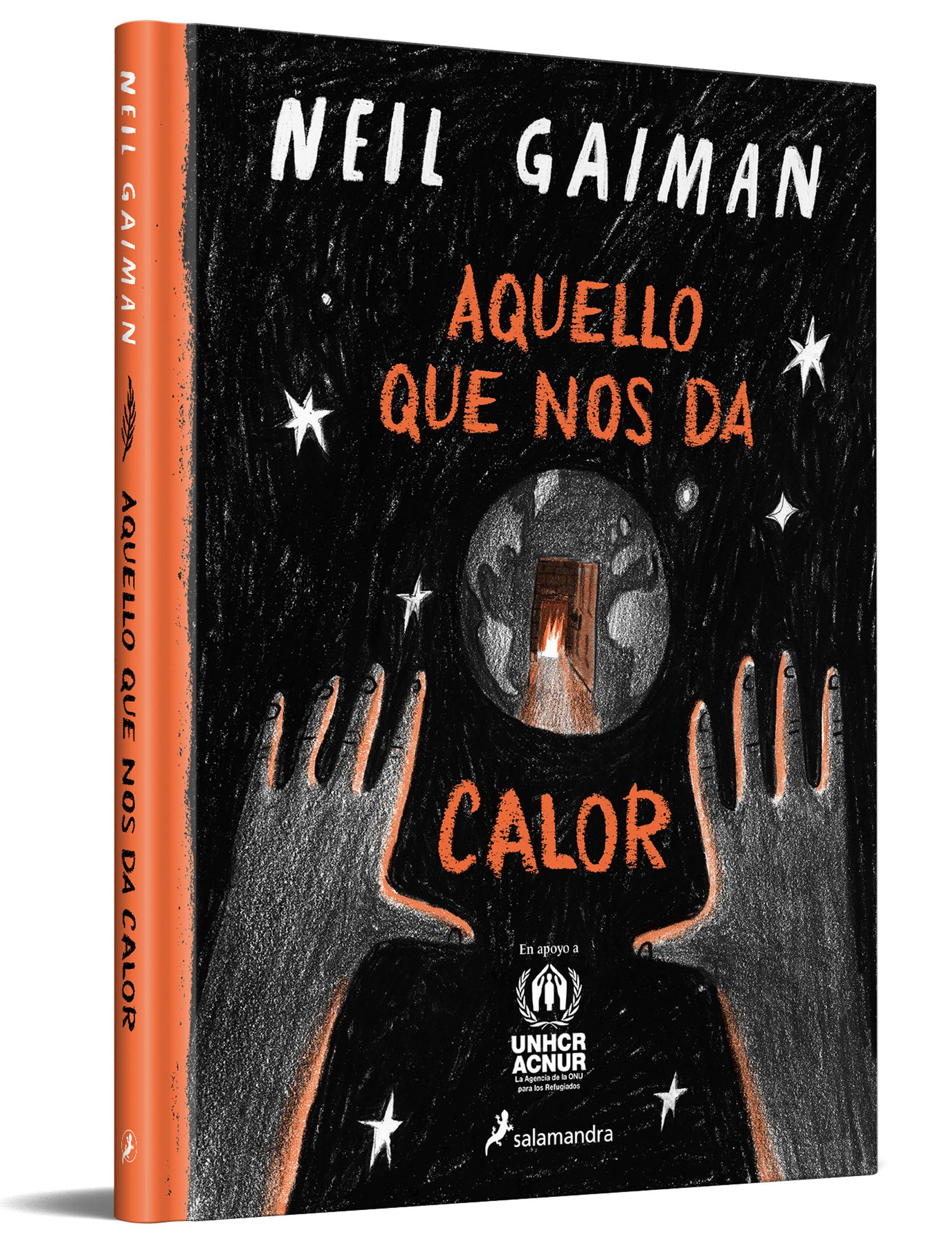 Aquello que nos da calor / What You Need to Be Warm (Spanish Edition) [Hardcover] Gaiman, Neil