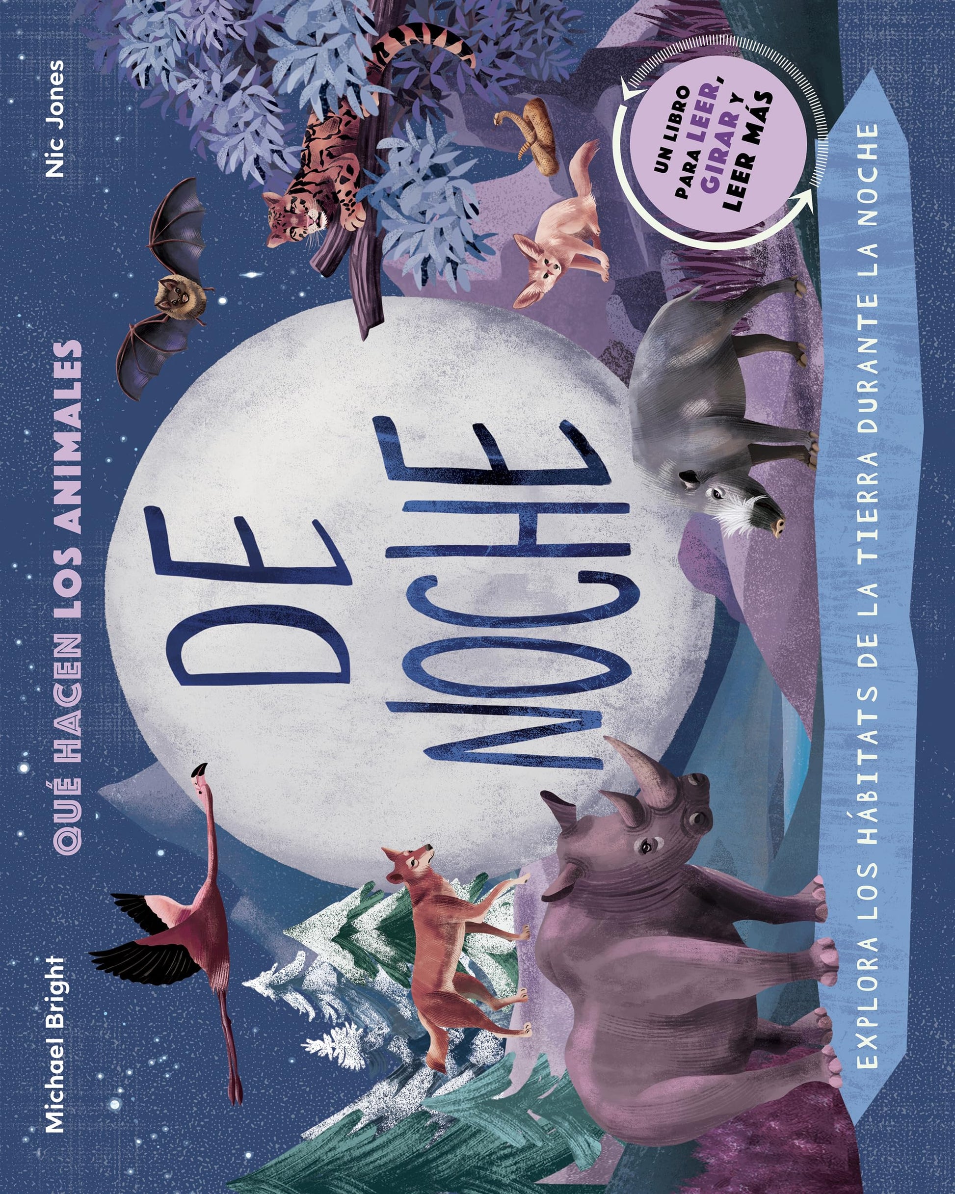 Qué hacen los animales de día... y de noche / Day to Night: A Flip Book (Spanish Edition) [Hardcover] Bright, Michael