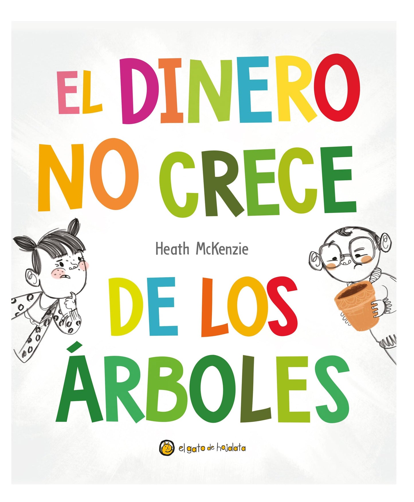 El dinero no crece de los árboles / Money Doesn\'t Grow on Trees (Life Lessons) (Spanish Edition) [Hardcover] McKenzie, Heath
