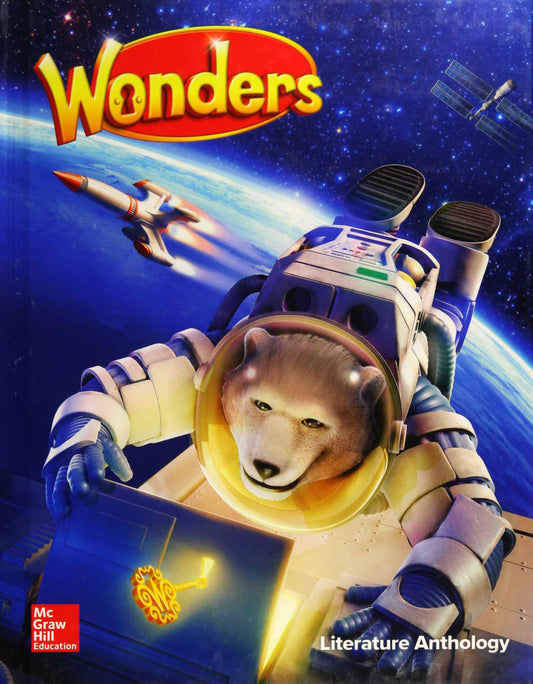 Wonders Literature Anthology, Grade 6 (ELEMENTARY CORE READING) [Hardcover] McGraw Hill