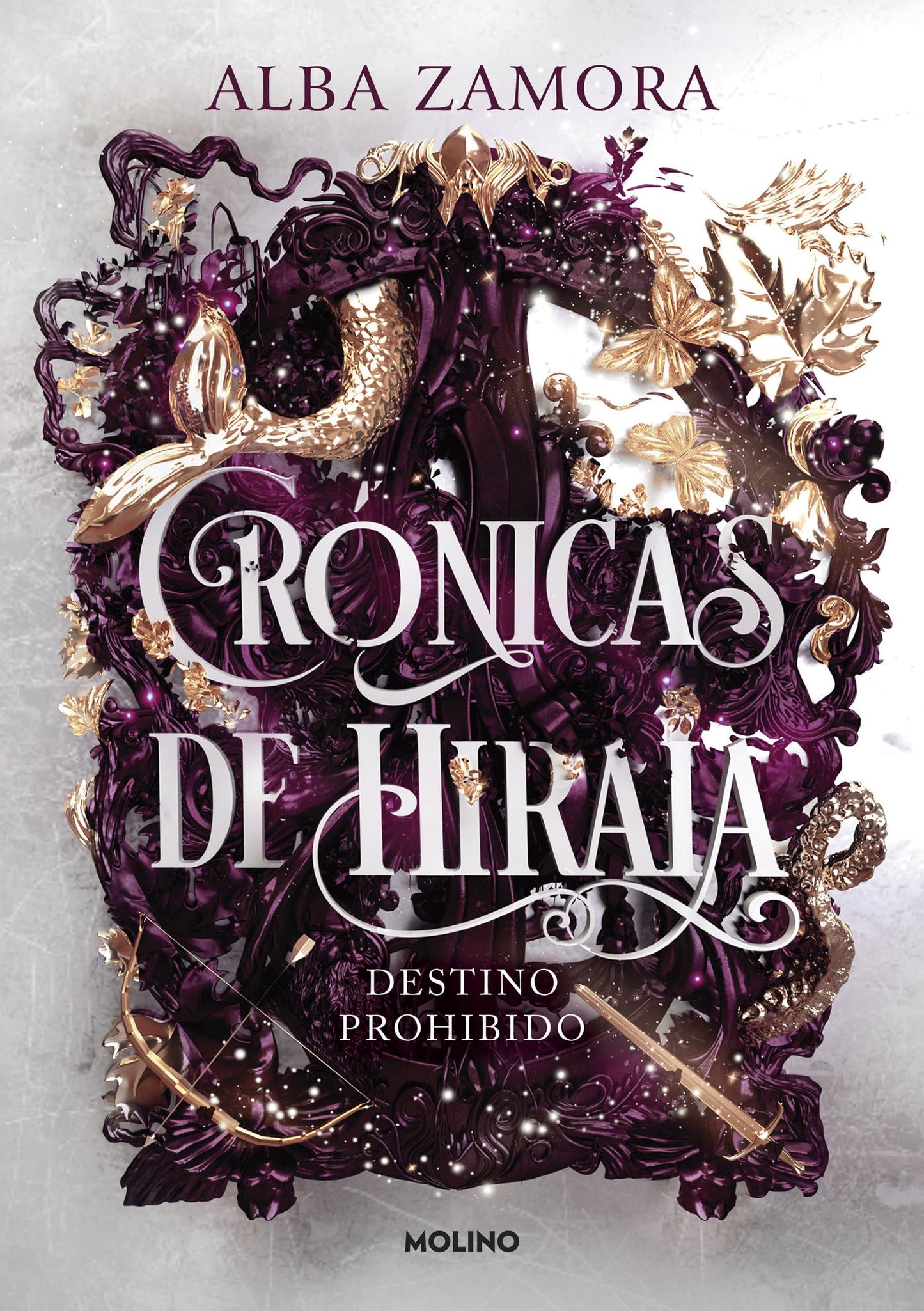 Destino prohibido / Forbidden Destiny (CRÓNICAS DE HIRAIA) (Spanish Edition) [Paperback] ZAMORA, ALBA