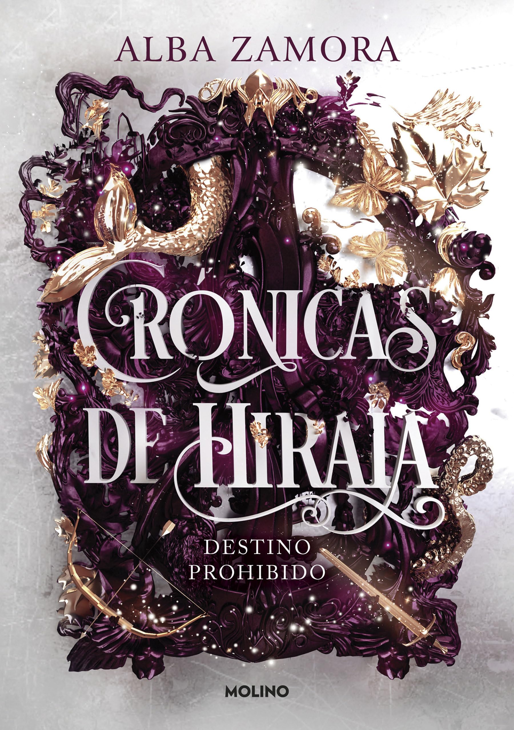 Destino prohibido / Forbidden Destiny (CRÓNICAS DE HIRAIA) (Spanish Edition) [Paperback] ZAMORA, ALBA