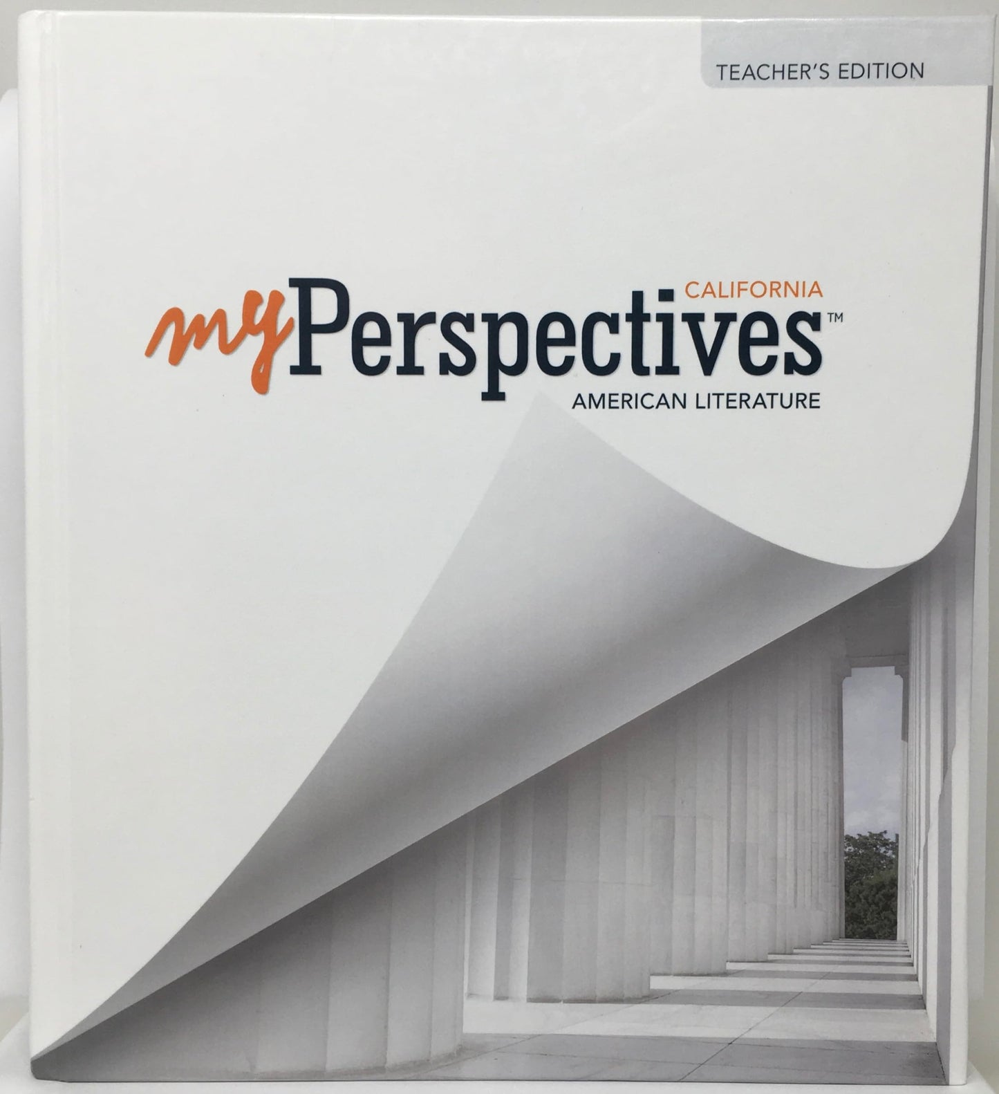 MyPerspectives American Literature California Teacher\'s Edition [Hardcover] Ernest Morrell; Elfrieda Hiebert; Kelly Gallagher and Jim Cummins