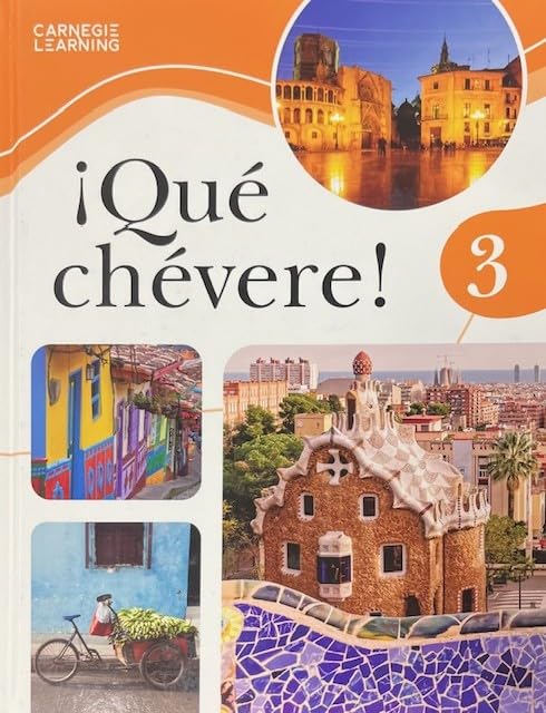 ¡Qué chévere! 3, Third Edition, Student Edition, c. 2025, 9781638629825, 163862982X [Hardcover] Suzanne Simons