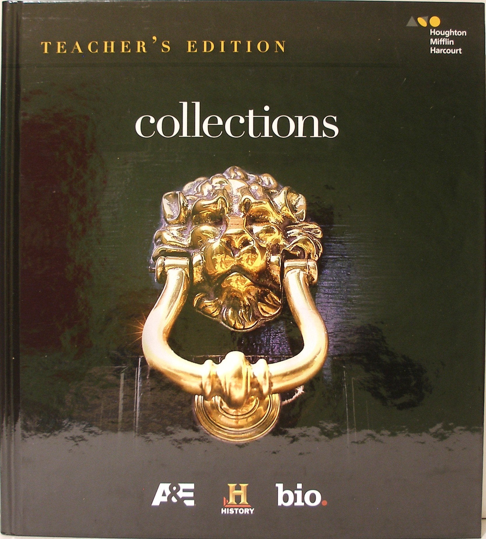 Houghton Mifflin Harcourt Collections Grade 12: Teacher Edition [Hardcover] Holt Mcdougal