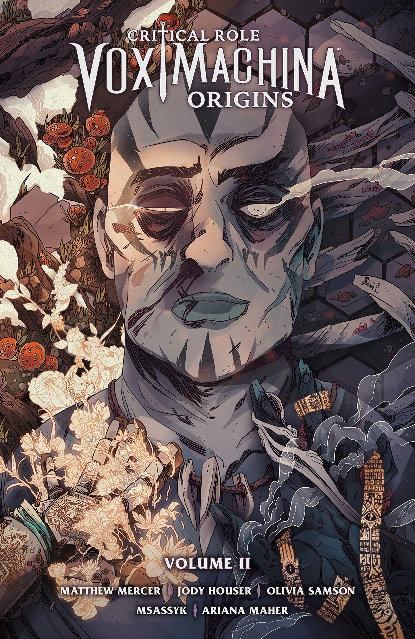 Critical Role: Vox Machina Origins Volume II [Paperback] Critical Role; Mercer, Matthew; Houser, Jody; Samson, Olivia and Msassyk