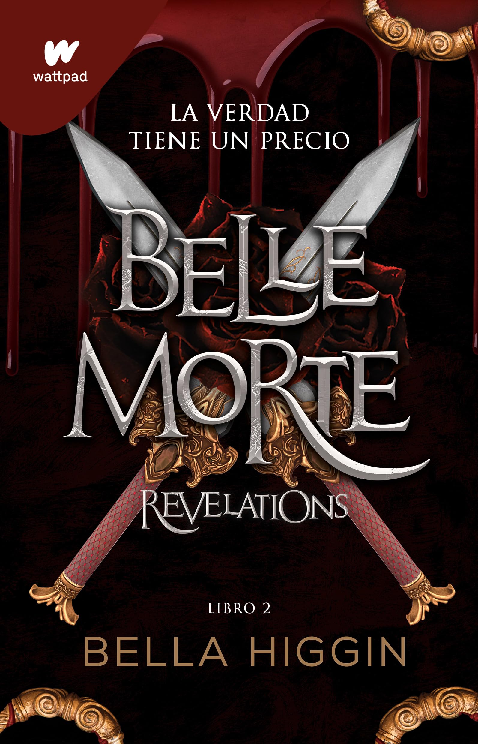 Revelations (Spanish Edition) (WATTPAD. BELLE MORTE) [Paperback] Higgin, Bella