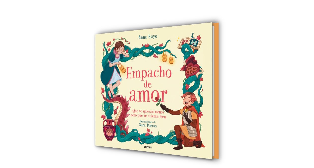 Empacho de Amor: Que te quieran menos, pero que te quieran bien / Love Overload (Spanish Edition) [Hardcover] RAYO, ANNA and PORRAS, SARA