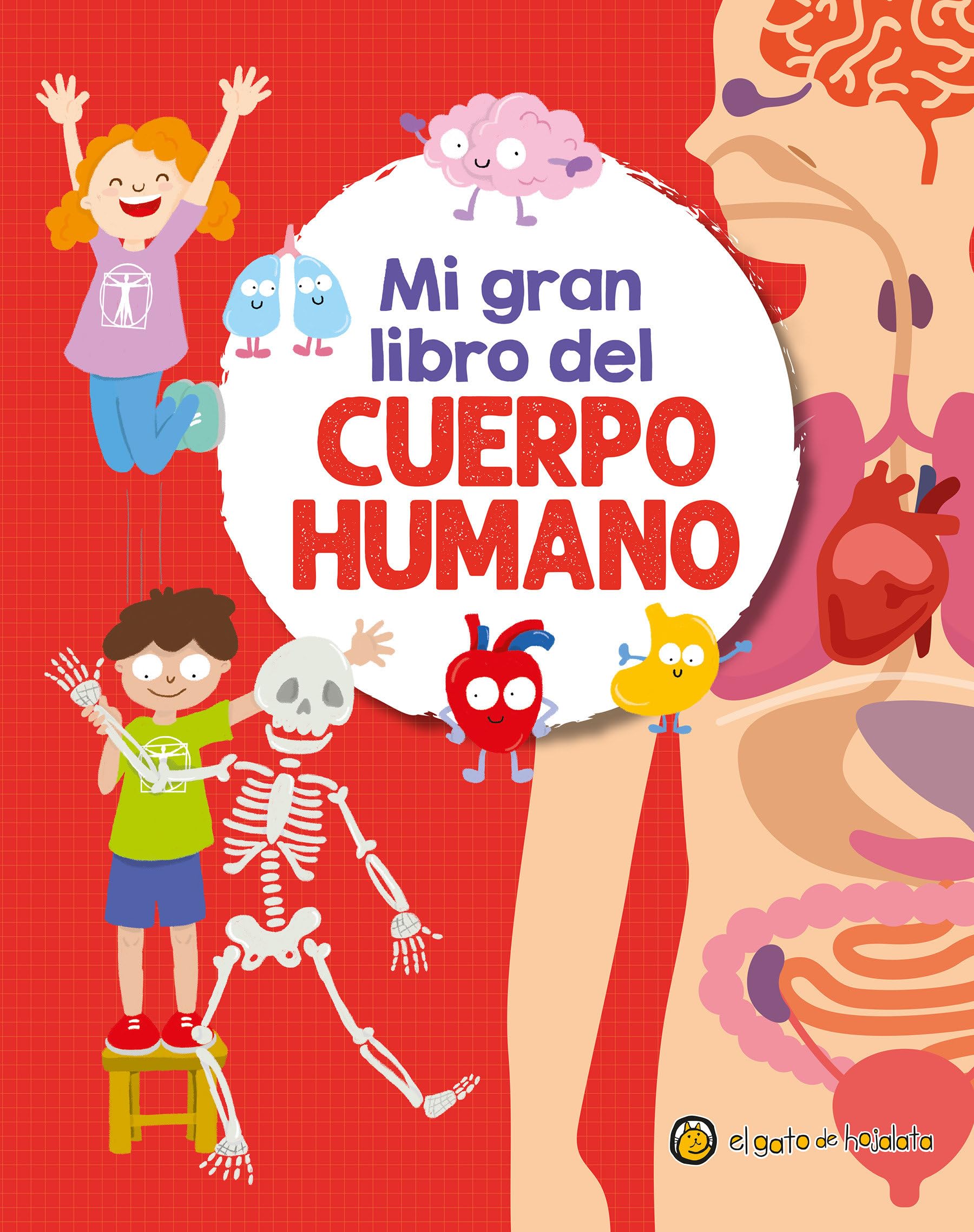 Mi gran libro del cuerpo humano / My Great Book of the Human Body (Spanish Edition) [Hardcover] Gopar, Soledad and Mallet, Elizabeth