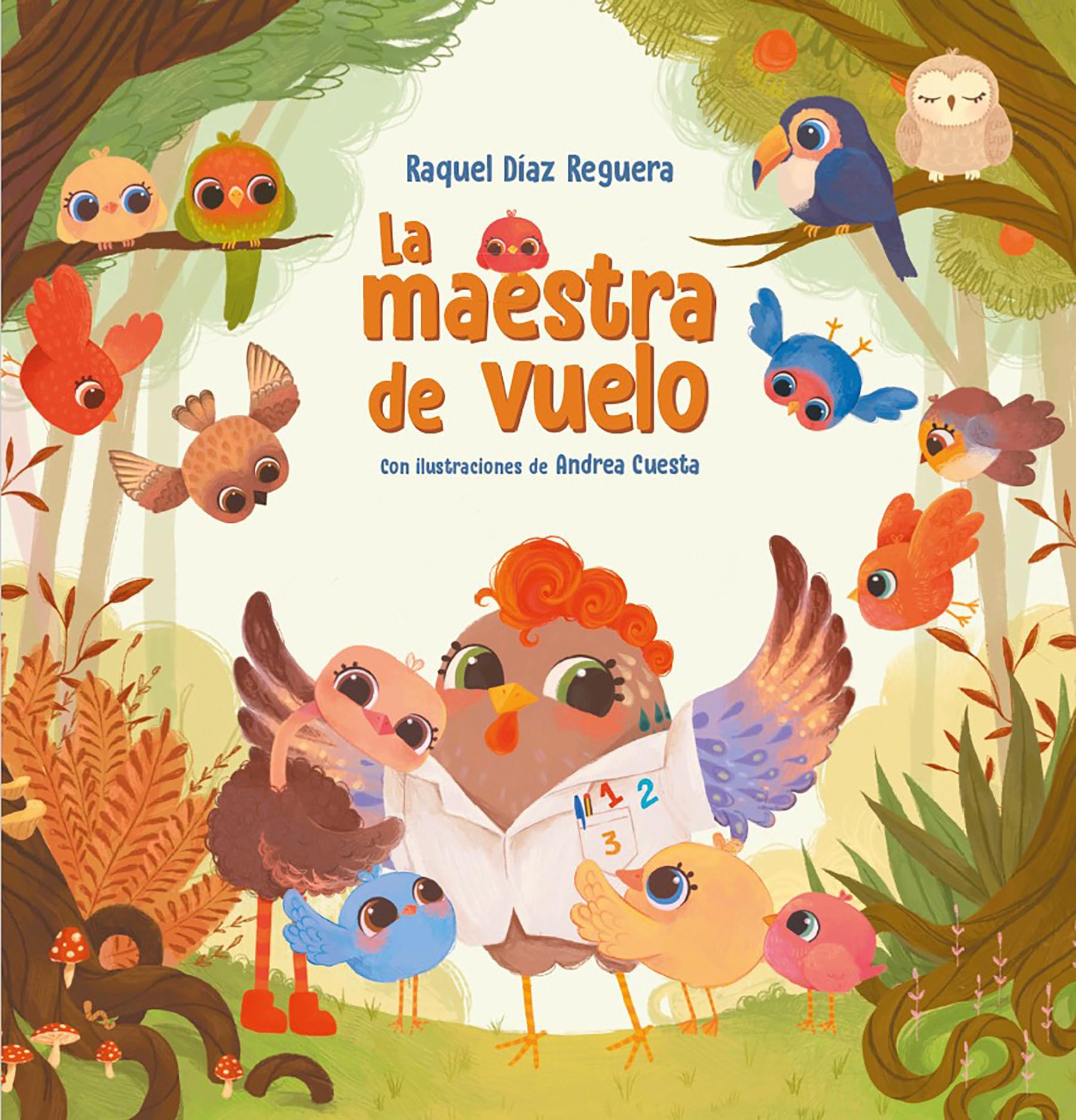 La maestra de vuelo: Un cuento sobre el valor de los maestros y maestras / The Flying Teacher (Spanish Edition) [Hardcover] Díaz Reguera, Raquel