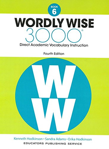 Wordly Wise 3000, Book 6: Direct Academic Vocabulary Instruction [Paperback] Hodkinson, Kenneth; Adams, Sandra and Hodkinson, Erica