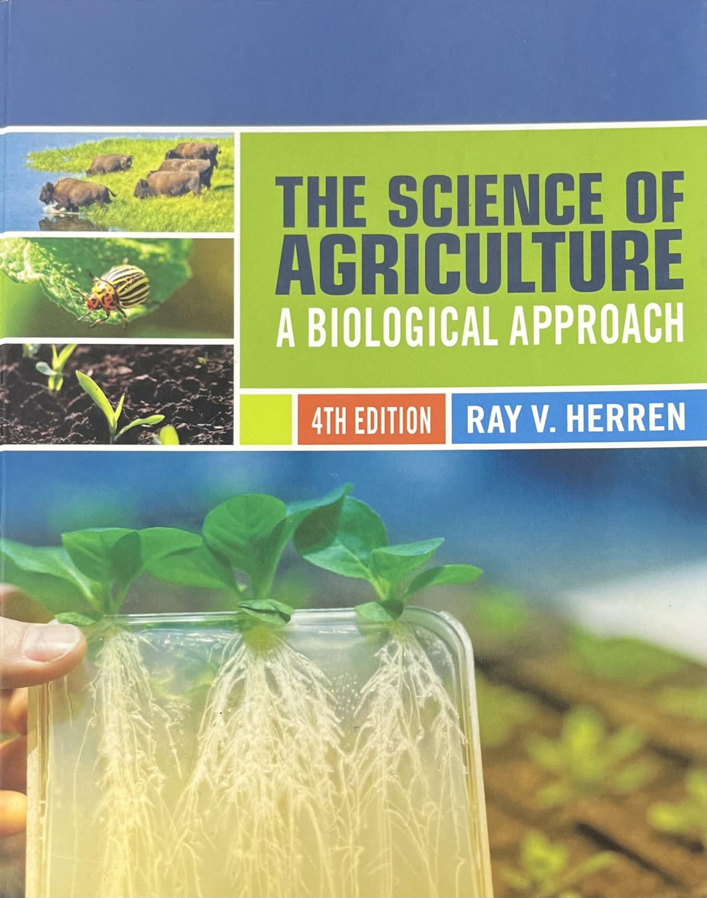 The Science of Agriculture: A Biological Approach Herren, Ray