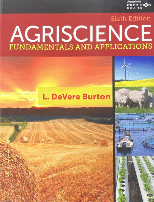 Agriscience Fundamentals and Applications Updated, Precision Exams Edition [Hardcover] Burton, L. DeVere